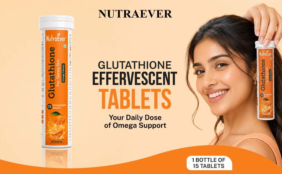 Glutathione Effervescent Tablets | Orange Flavour | Antioxidant Formula for Skin Radiance & Glowing Skin | Daily Wellness Drink | Easy-Dissolve Tablets | 15 Tablets Pack of-1