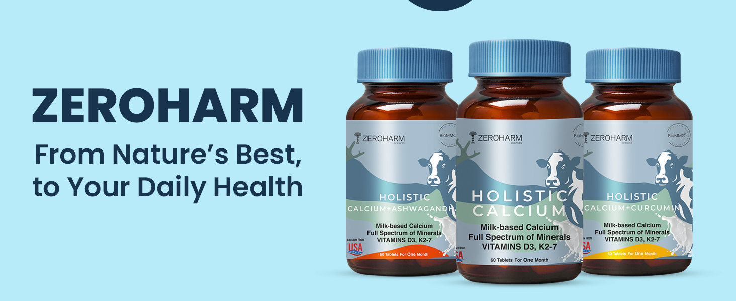 ZEROHARM Holistic Calcium Tablets – High Absorbption Milk-Based Calcium Supplement with Vitamin D3, K2-7, Magnesium, Phosphorous – Supports Bone Strength & Joint Health For Men & Women – 60 Tablets