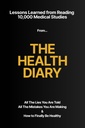 The Health Diary: Lehren aus dem Lesen 10.000 Medizinische Studien