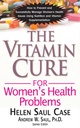 Die Vitamin Cure für Frauengesundheit Probleme