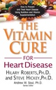 Die Vitamin Cure für Herzerkrankungen: Wie zu verhindern und zu behandeln Herzerkrankungen mit Nahrung und Vitaminergänzung