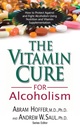 Die Vitaminkur für Alkoholismus: Orthomolekulare Behandlung von Zusatzmitteln